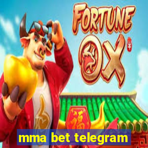 mma bet telegram